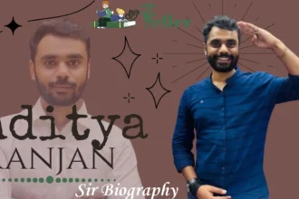 Aditya Ranjan Sir Biography