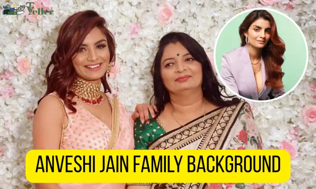 Anveshi Jain Family Background