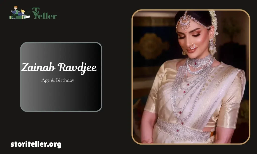 Zainab Ravdjee Age & Birthday