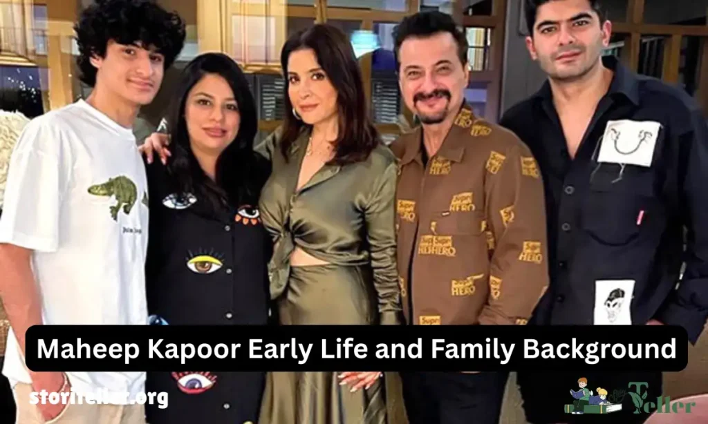 Maheep Kapoor Early Life and Family Background