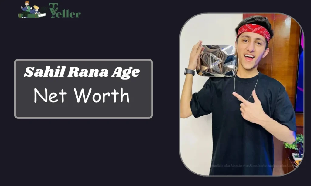 Sahil Rana Age