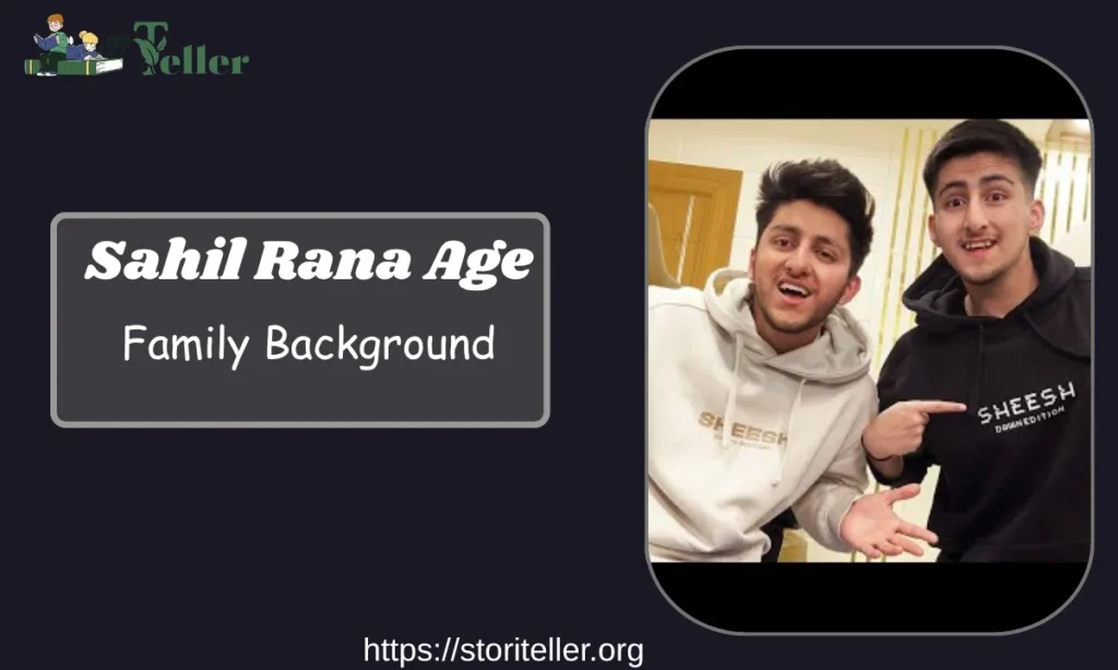 Sahil Rana Age