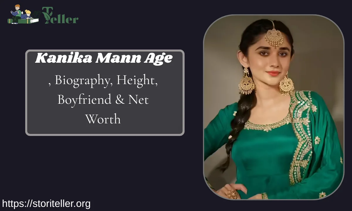 Kanika Mann Age