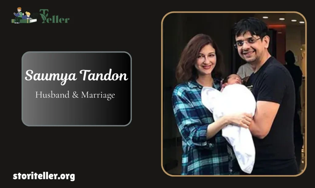 Saumya Tandon Marriage & Husband