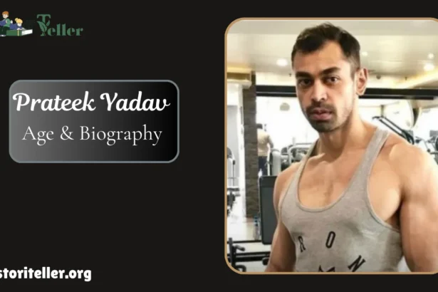 Prateek Yadav Age