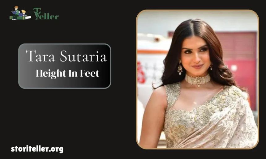 Tara Sutaria Height In Feet