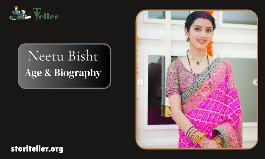 Neetu Bisht Age